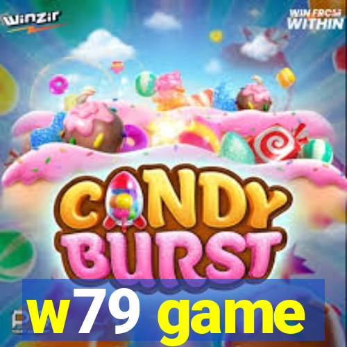 w79 game